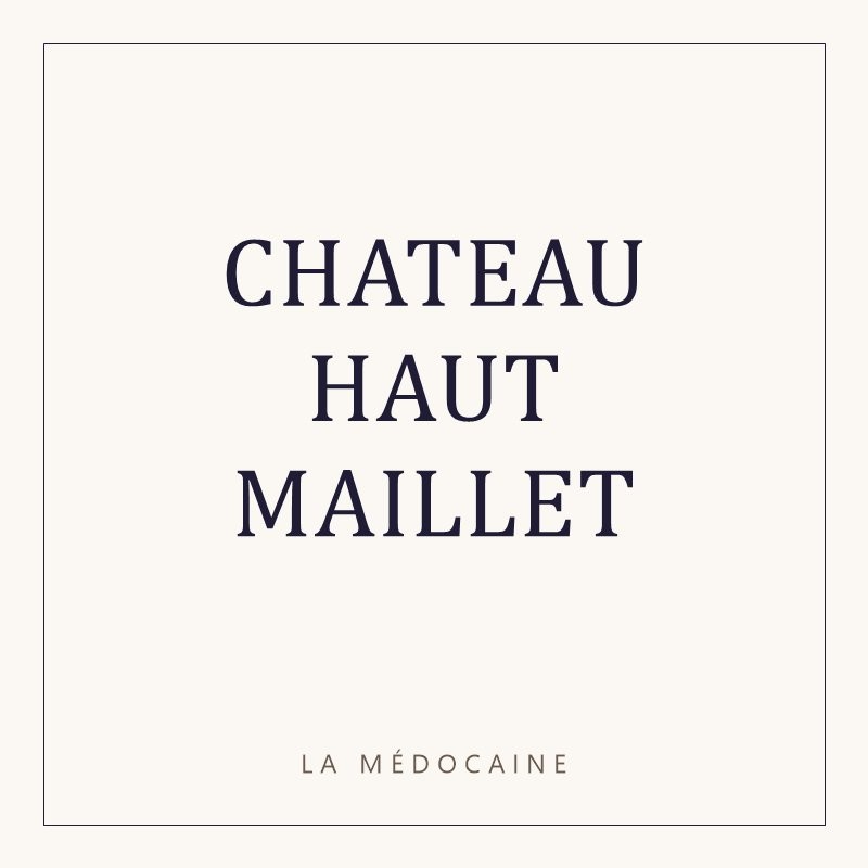 CHATEAU HAUT MAILLET