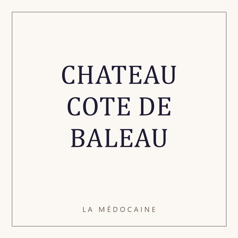 CHATEAU COTE DE BALEAU
