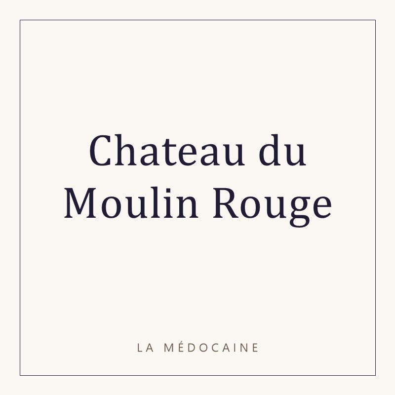 Chateau du Moulin Rouge