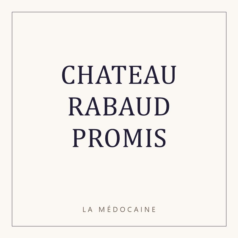 CHATEAU RABAUD PROMIS