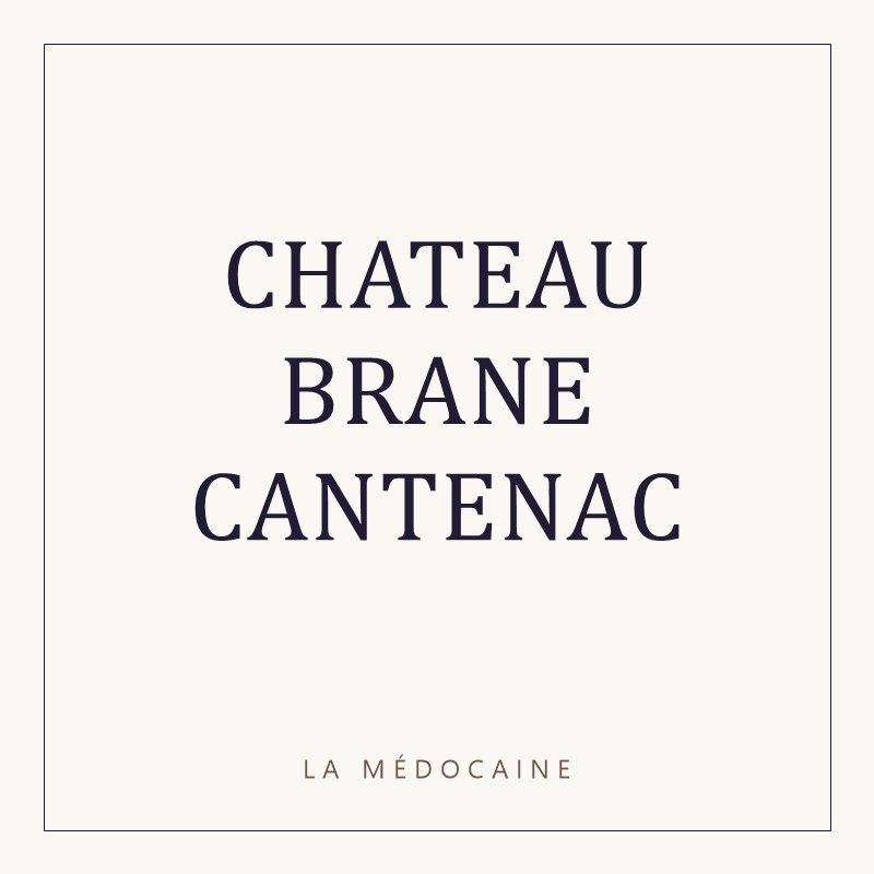 CHATEAU BRANE CANTENAC