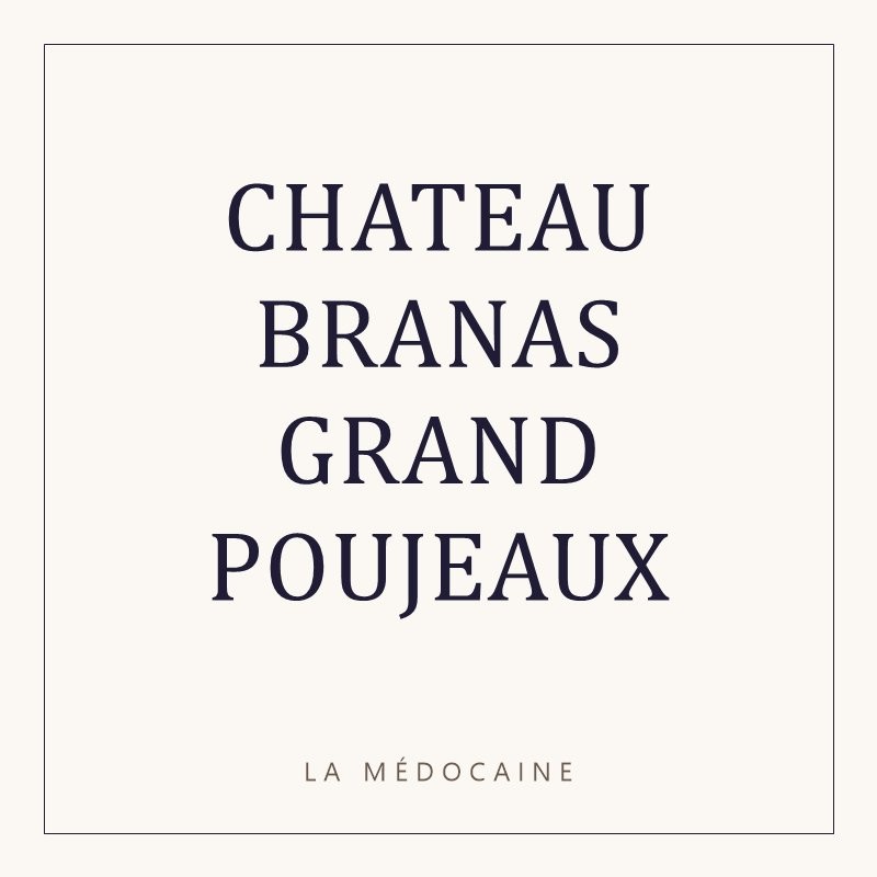CHATEAU BRANAS GRAND POUJEAUX