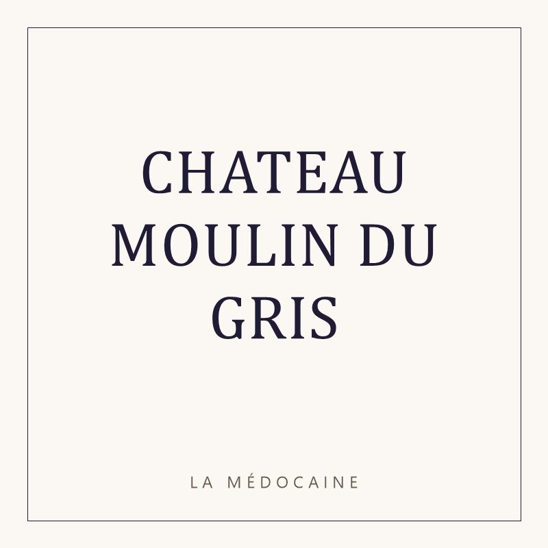 CHATEAU MOULIN DU GRIS