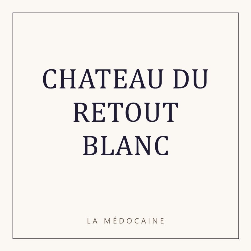 CHATEAU DU RETOUT BLANC