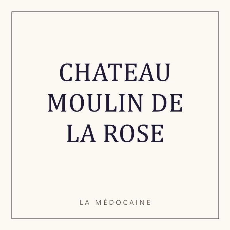 CHATEAU MOULIN DE LA ROSE