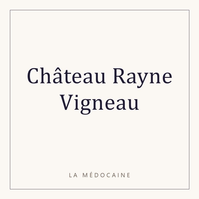 Château Rayne Vigneau