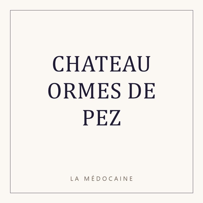 CHATEAU ORMES DE PEZ
