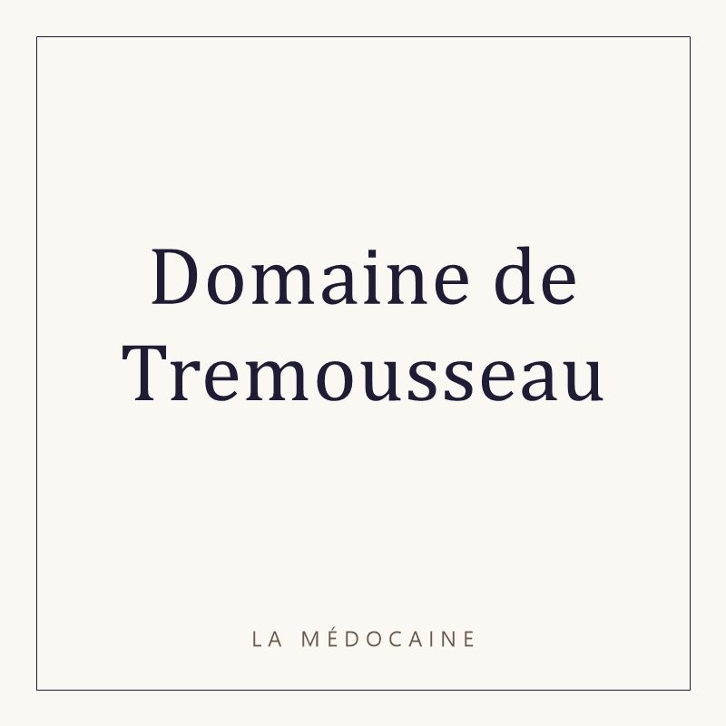 Domaine de Tremousseau