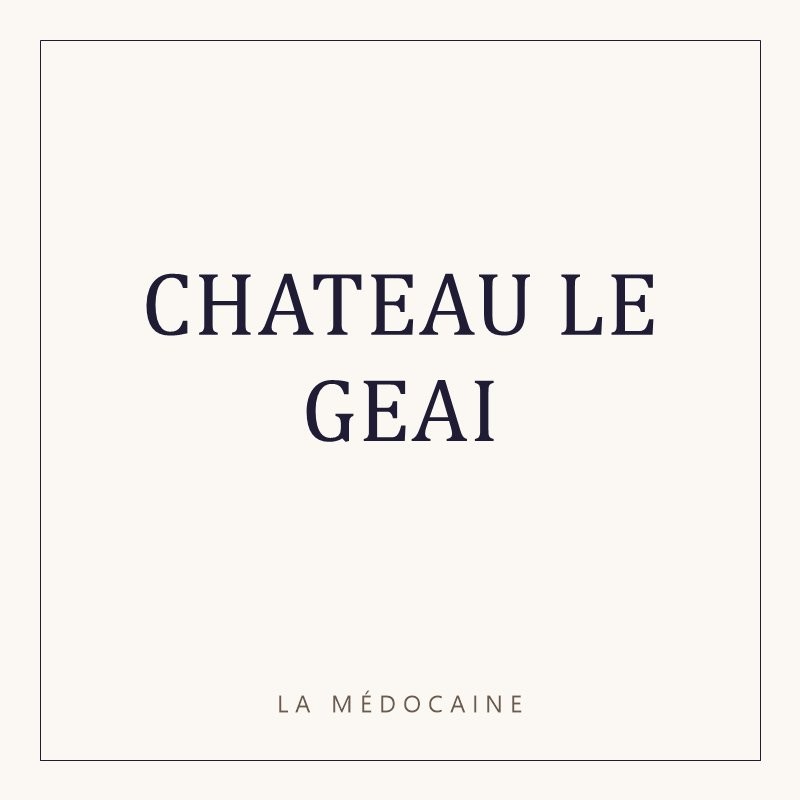 CHATEAU LE GEAI