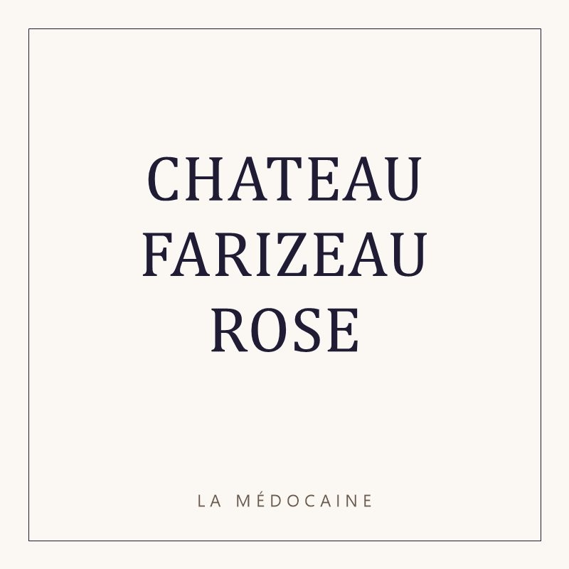 CHATEAU FARIZEAU ROSE
