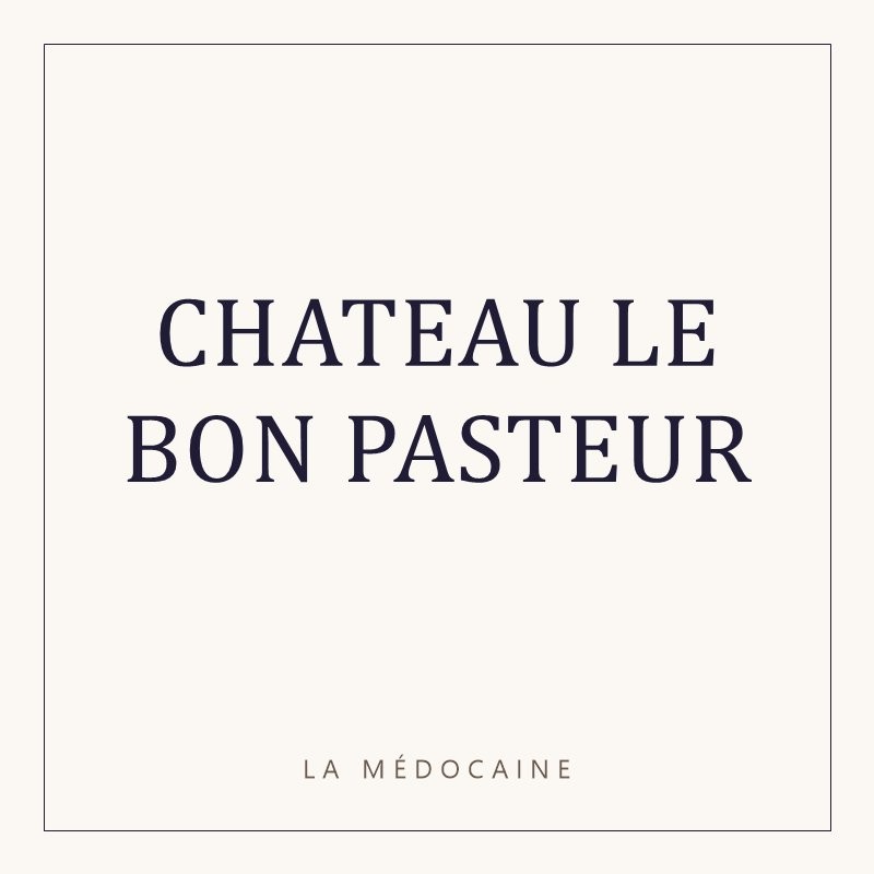 CHATEAU LE BON PASTEUR