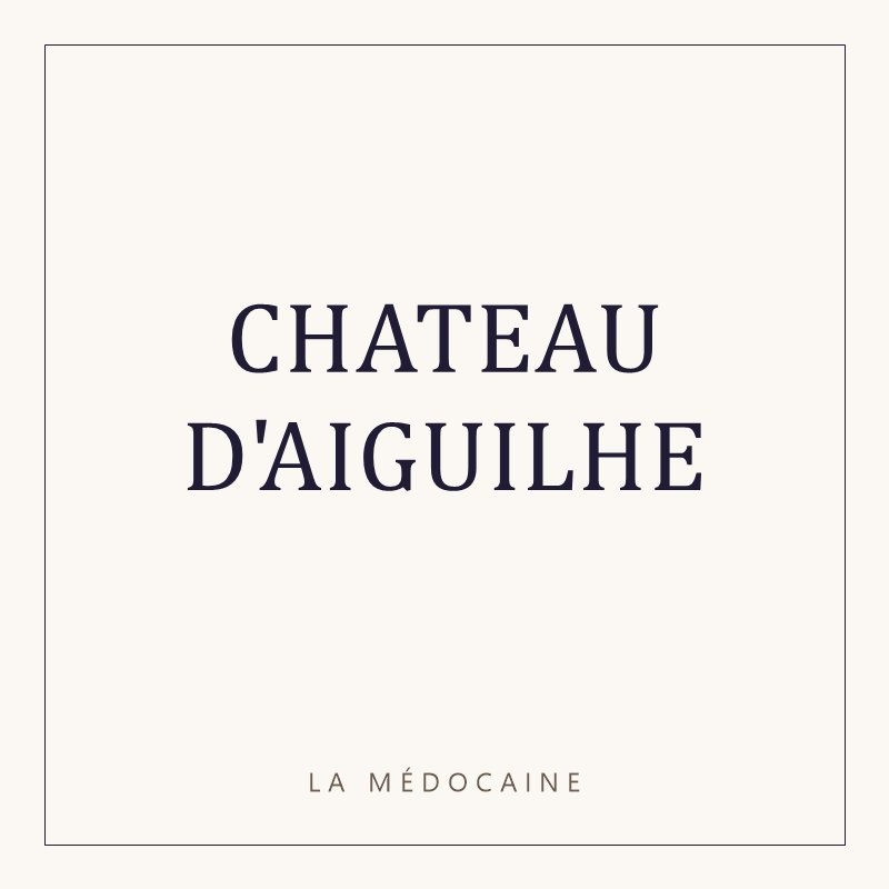 CHATEAU D'AIGUILHE