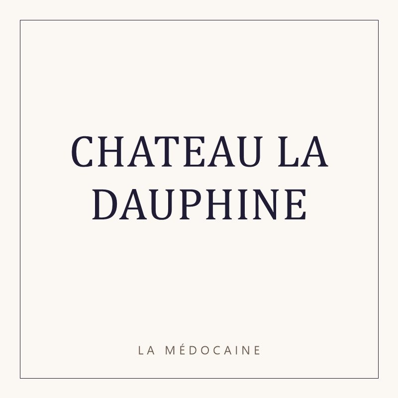 CHATEAU LA DAUPHINE
