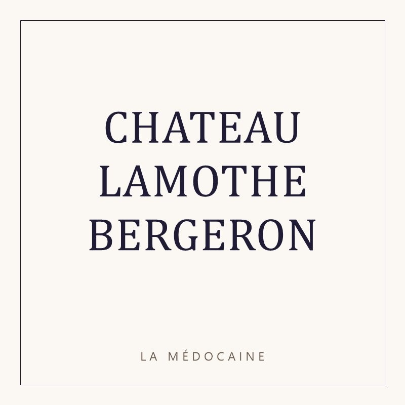 CHATEAU LAMOTHE BERGERON