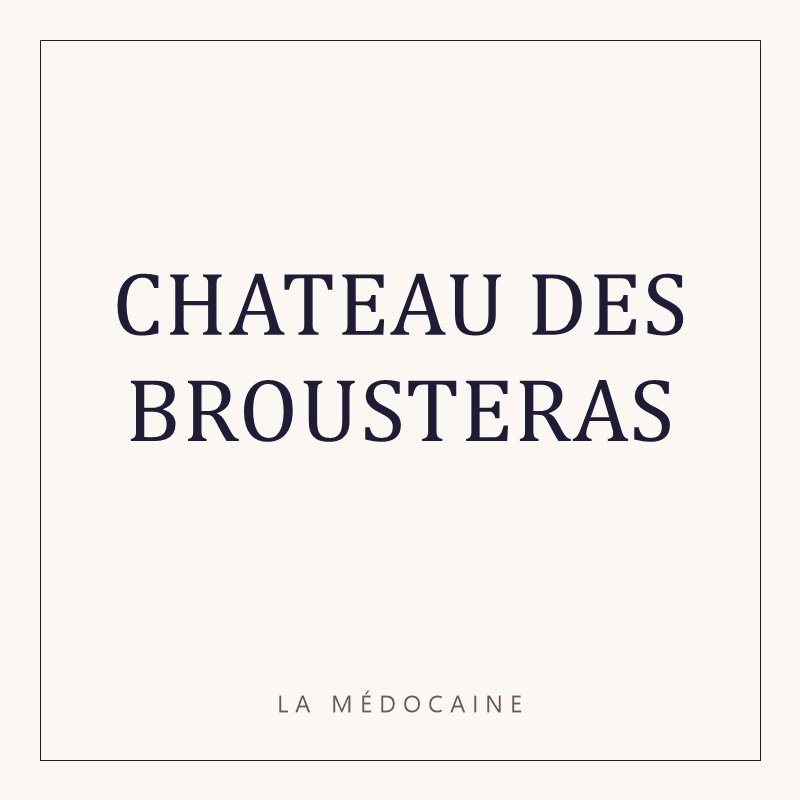 CHATEAU DES BROUSTERAS
