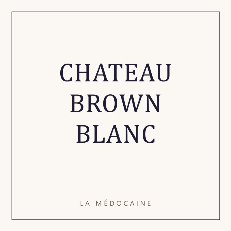 CHATEAU BROWN BLANC